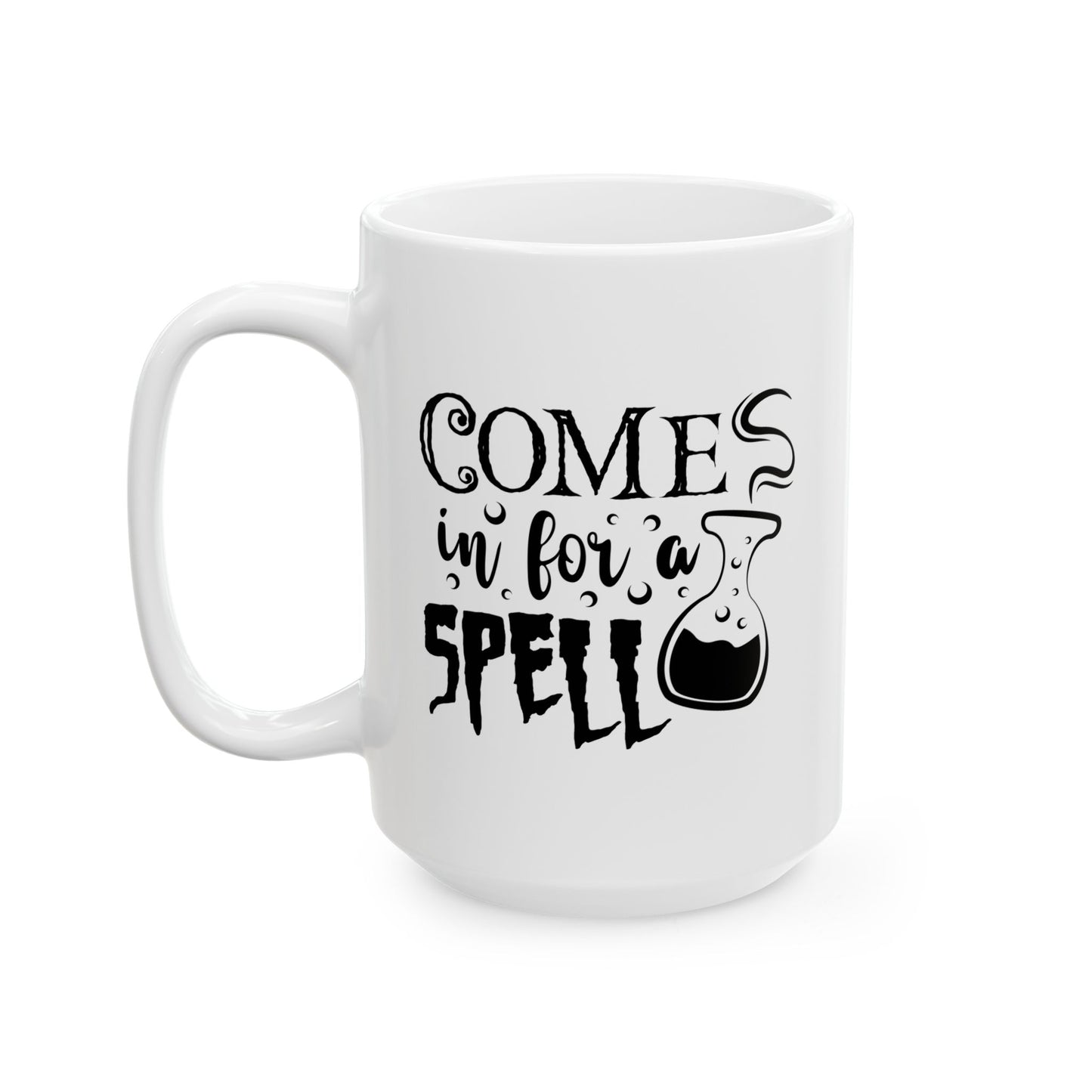 Ceramic Mug - Come Over for a Spell Halloween Mug (11oz, 15oz)