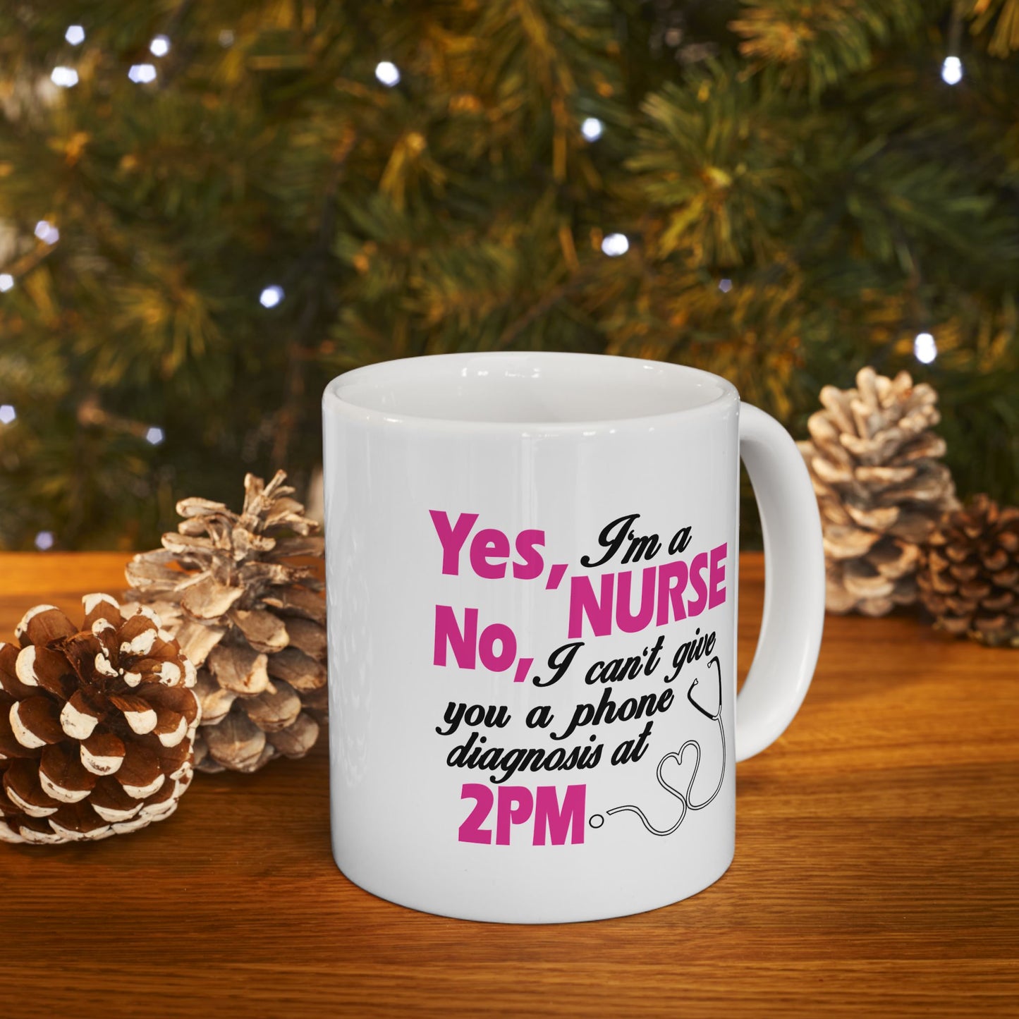 Fun Quote Ceramic Mug for Coffee Lovers, Gift for Friends, Humor Mug, 11oz, 15oz, Coffee Time, Everyday Use Nurse