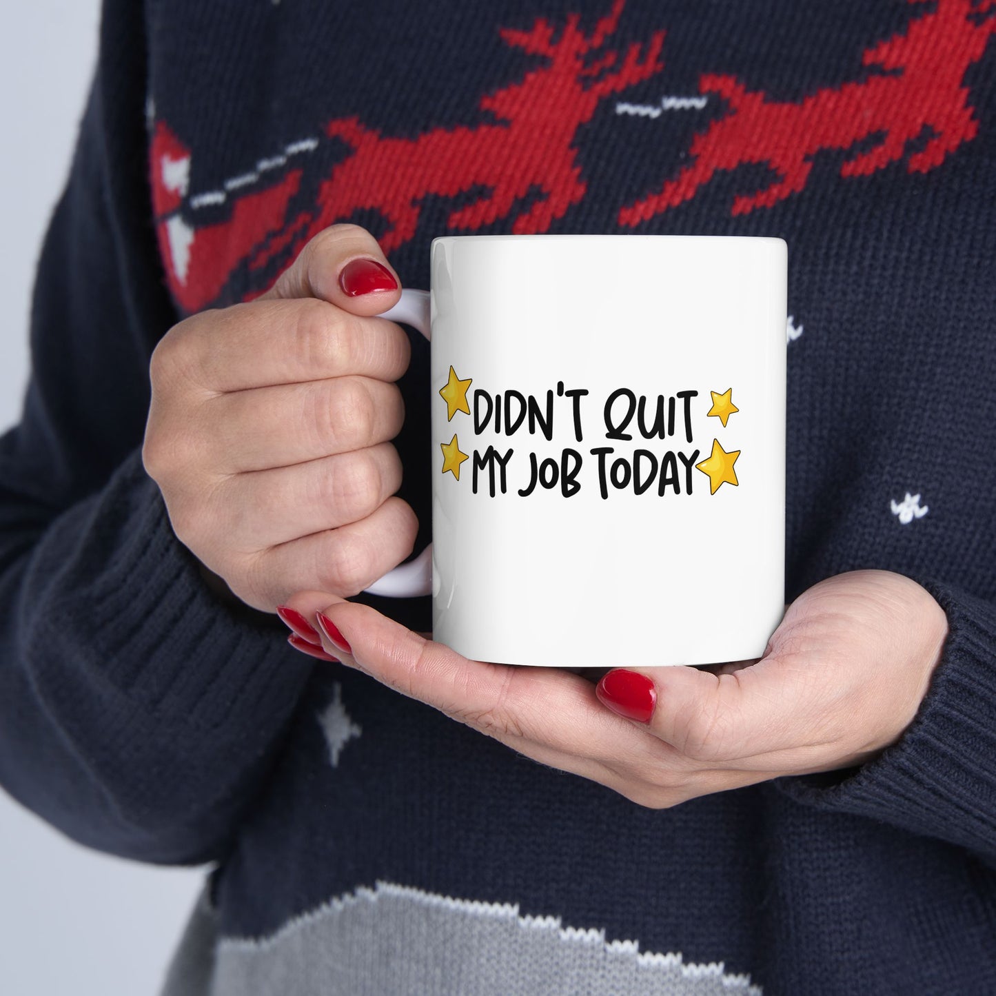Cheerful Ceramic Mug - "Didt Qut My Job" - Fun Coffee Cup, Gift for Friends, Birthday Present, Home Office Decor