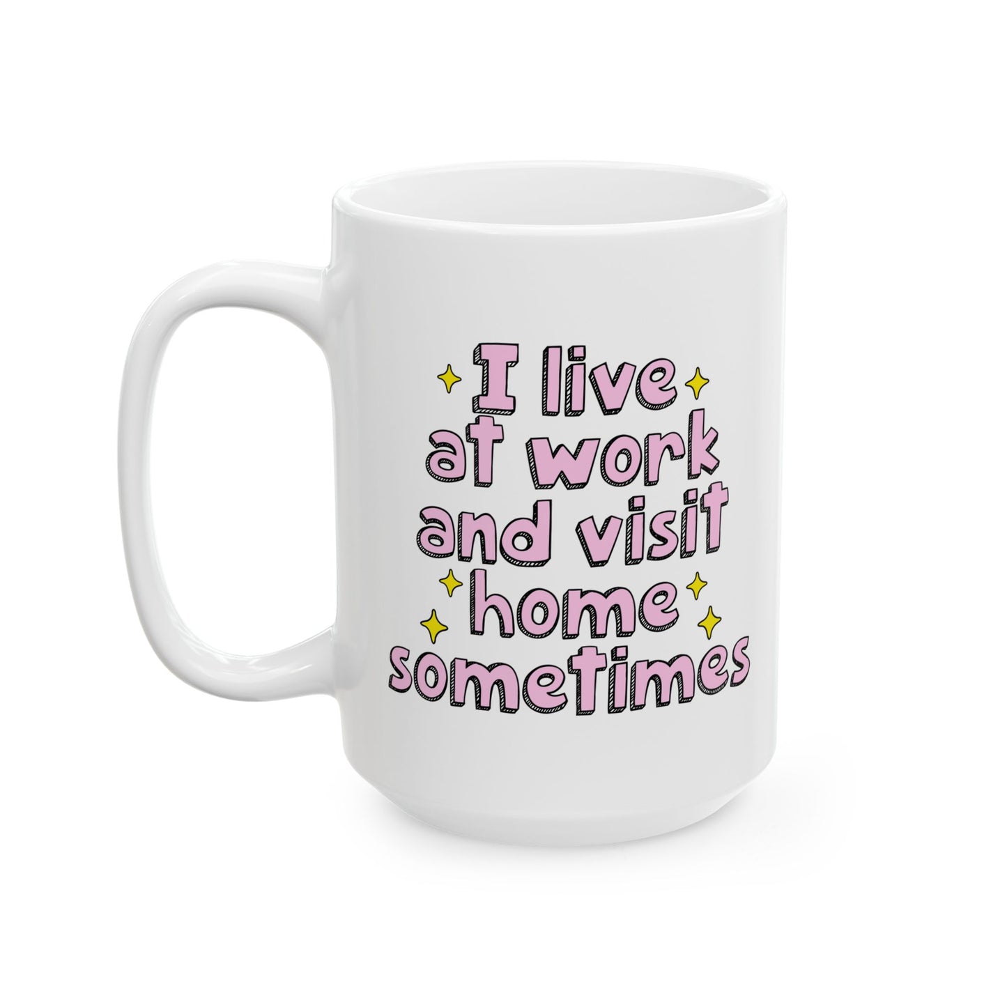 Whimsical Ceramic Mug, Funny Coffee Cup, Gift for Friends, Relaxing Tea Mug, Positive Vibes Drinkware, Everyday Use, Humor
