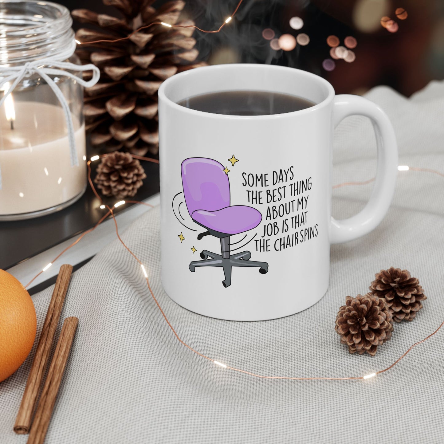 Best Part of My Job Is Spinning Chairs Ceramic Mug