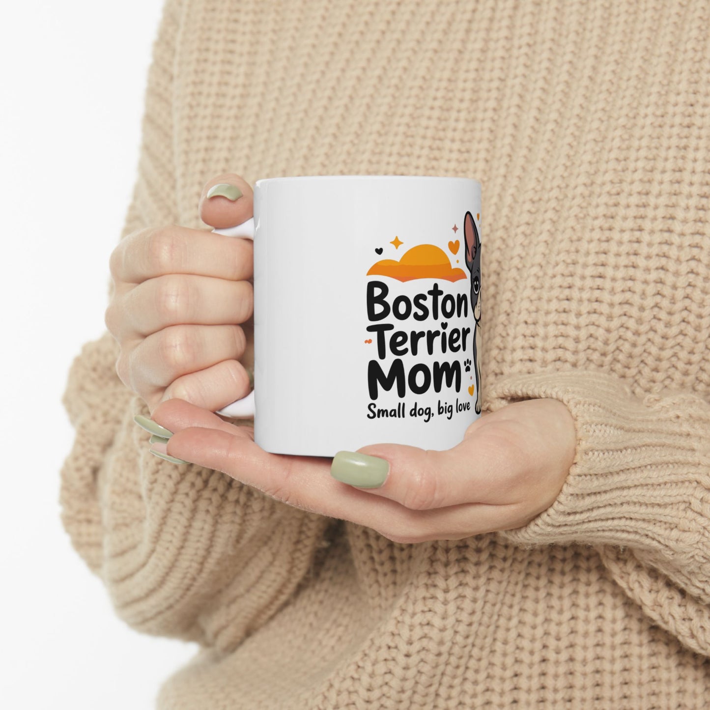 White mug with Boston Terrier Mom design, small dog big love.