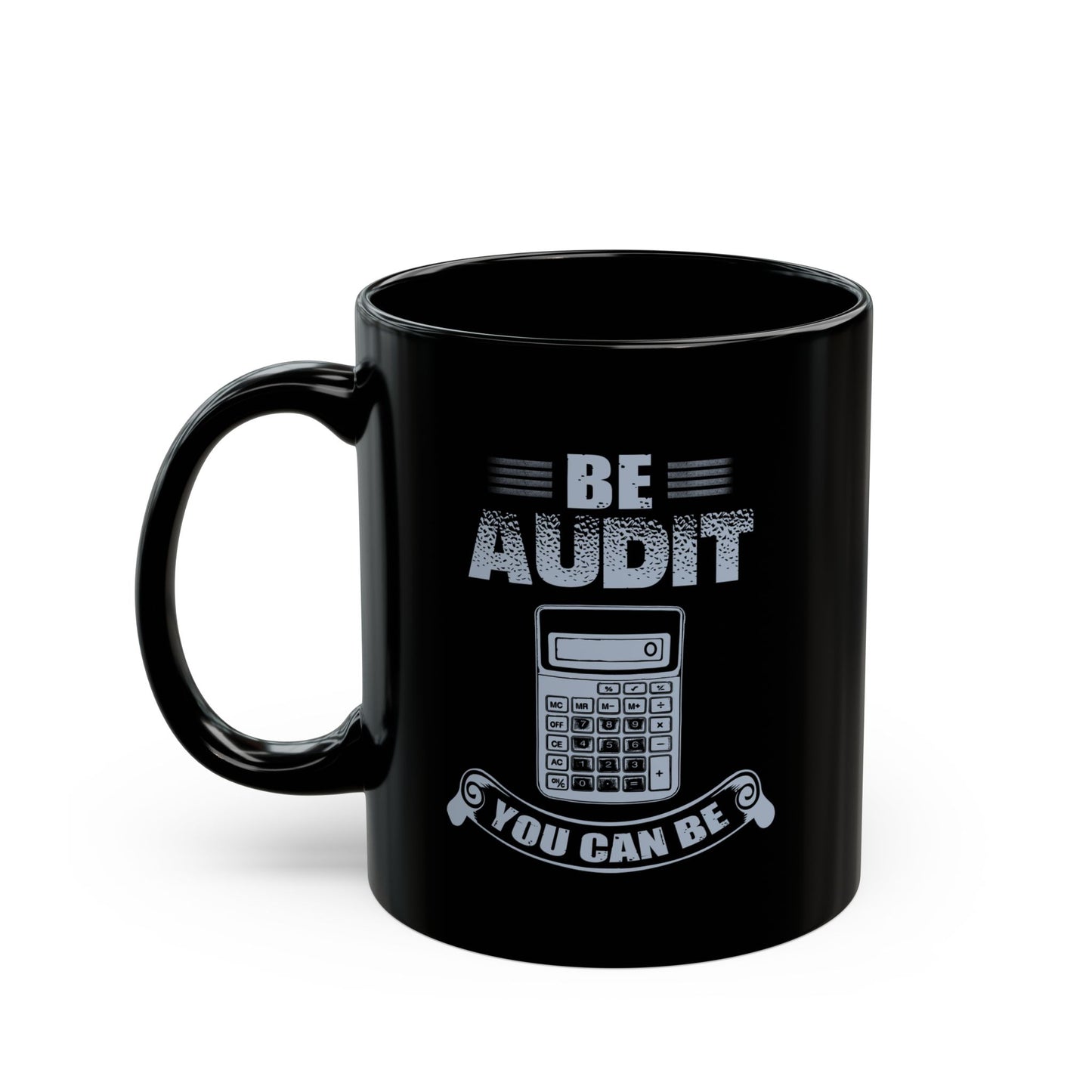 Audit Motivation Mug, Inspiring Coffee Cup, Funny Gift for Accountants, Office Humor, Celebratory Drinkware