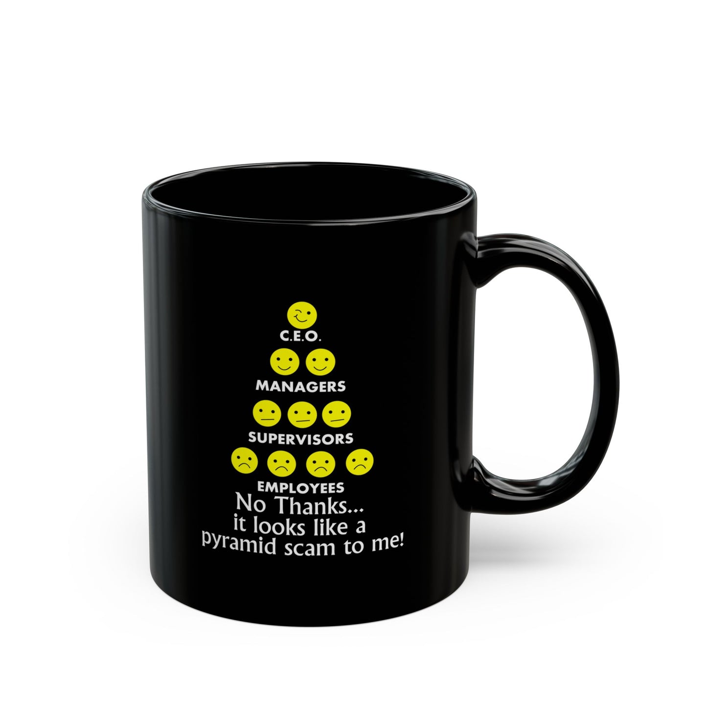 Mug Funny Quote Workers at Bottom of Pyramid