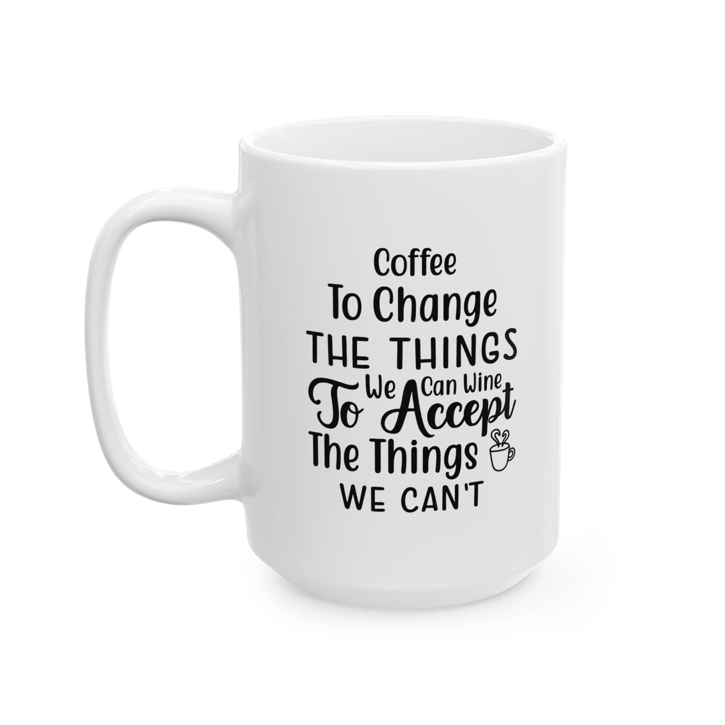 Coffee Lover Ceramic Mug - Perfect Gift for Coffee Lovers, Motivational Quote Mug, Office Desk Accessory, Uplifting Drinkware, Home