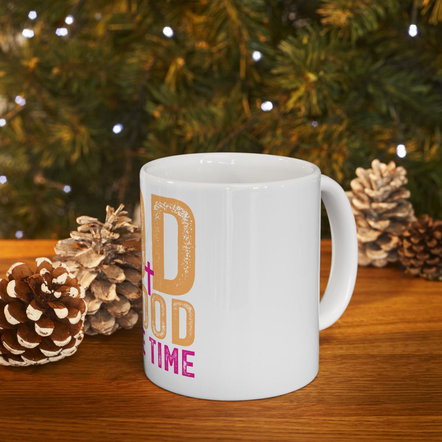 White mug with pink and orange text reading "Just good times".