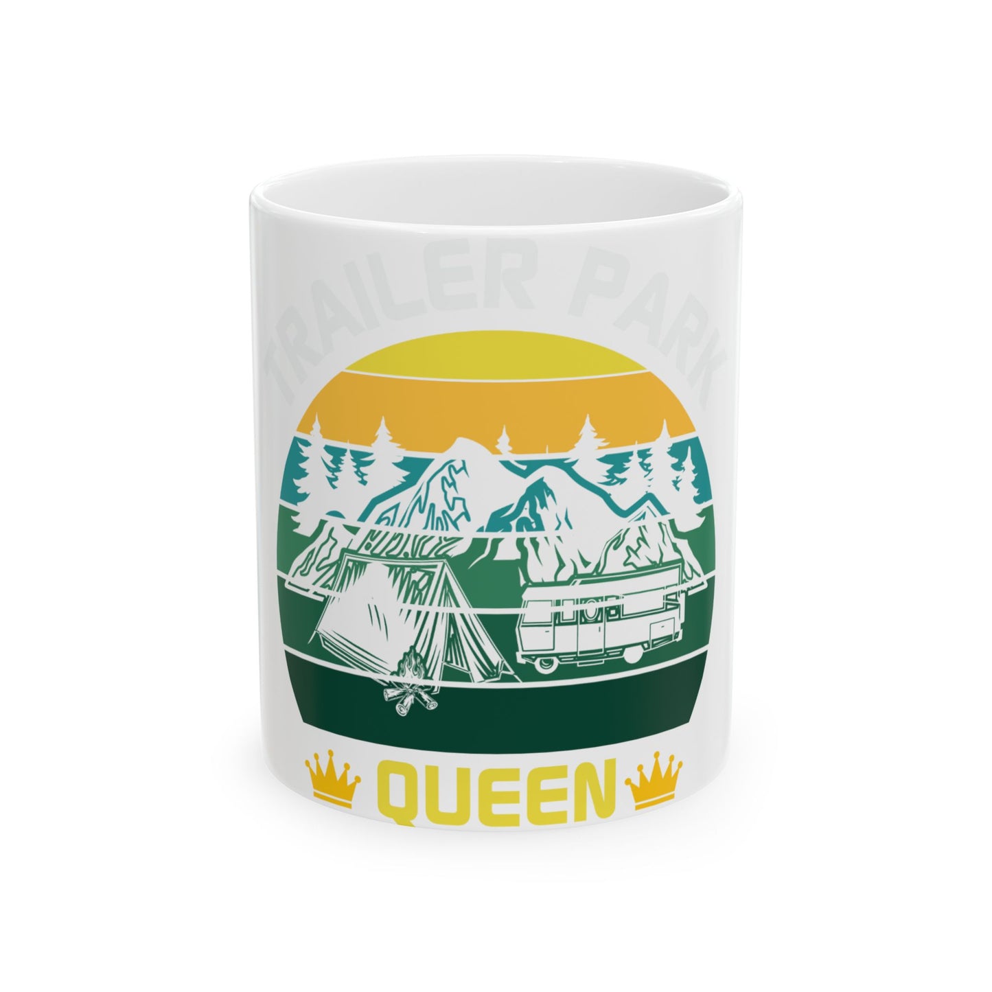 Mug with "Trailer Park Queen" text, mountains, tent, and RV.