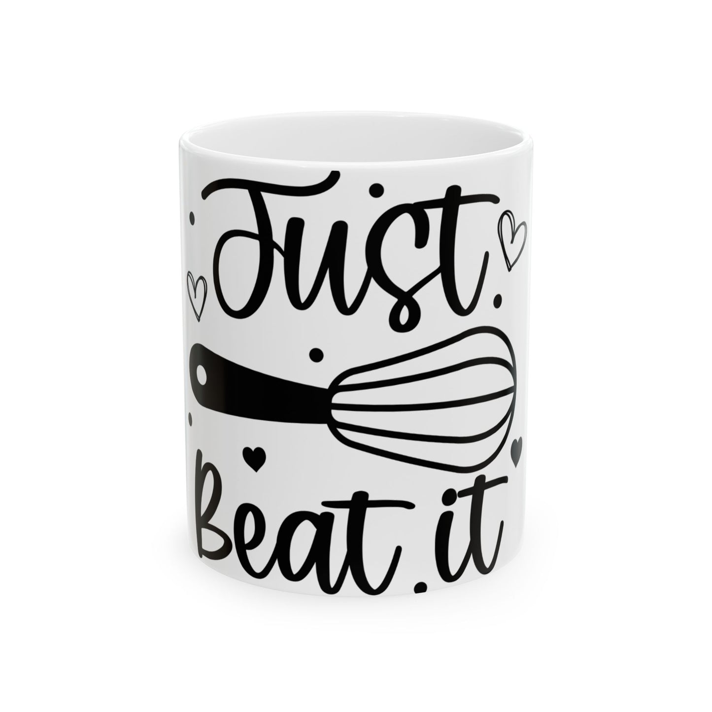 White mug with "Just beat it" text and whisk illustration.