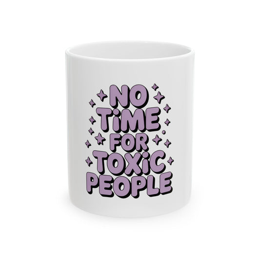 White mug with "No Time For Toxic People" text and stars.