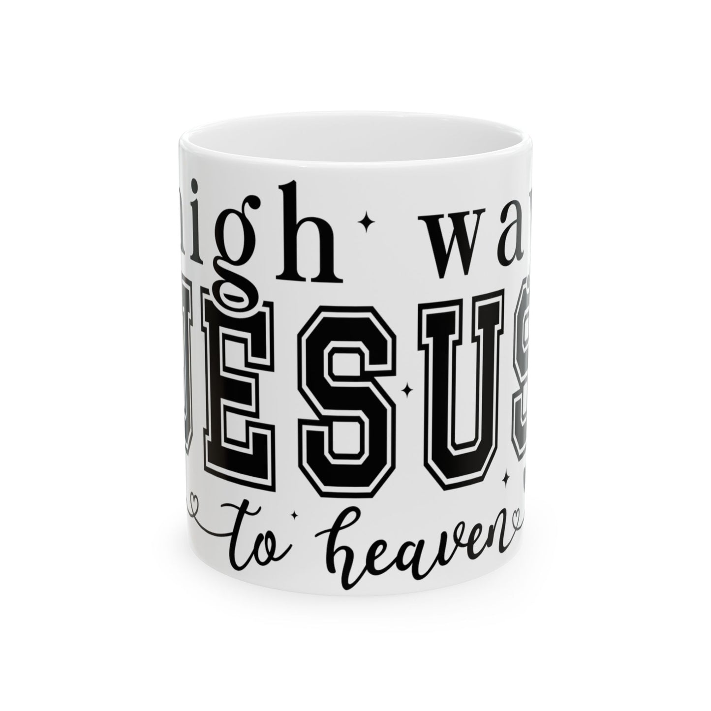 White mug with "I'm going all the way to Jesus" text.