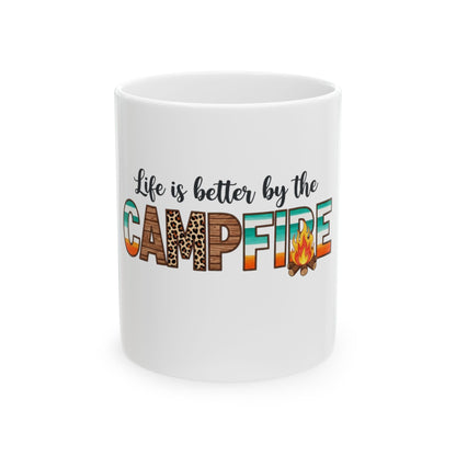 White mug with "Life is better by the CAMPFIRE" text and campfire graphic.