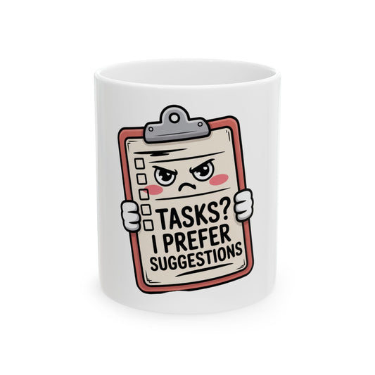 Mug with a clipboard design displaying "TASKS? I PREFER SUGGESTIONS."