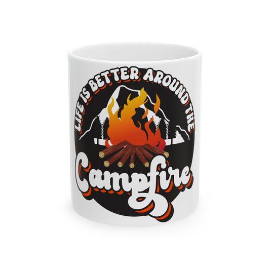 White mug with "Life is Better Around the Campfire" slogan and campfire graphic.