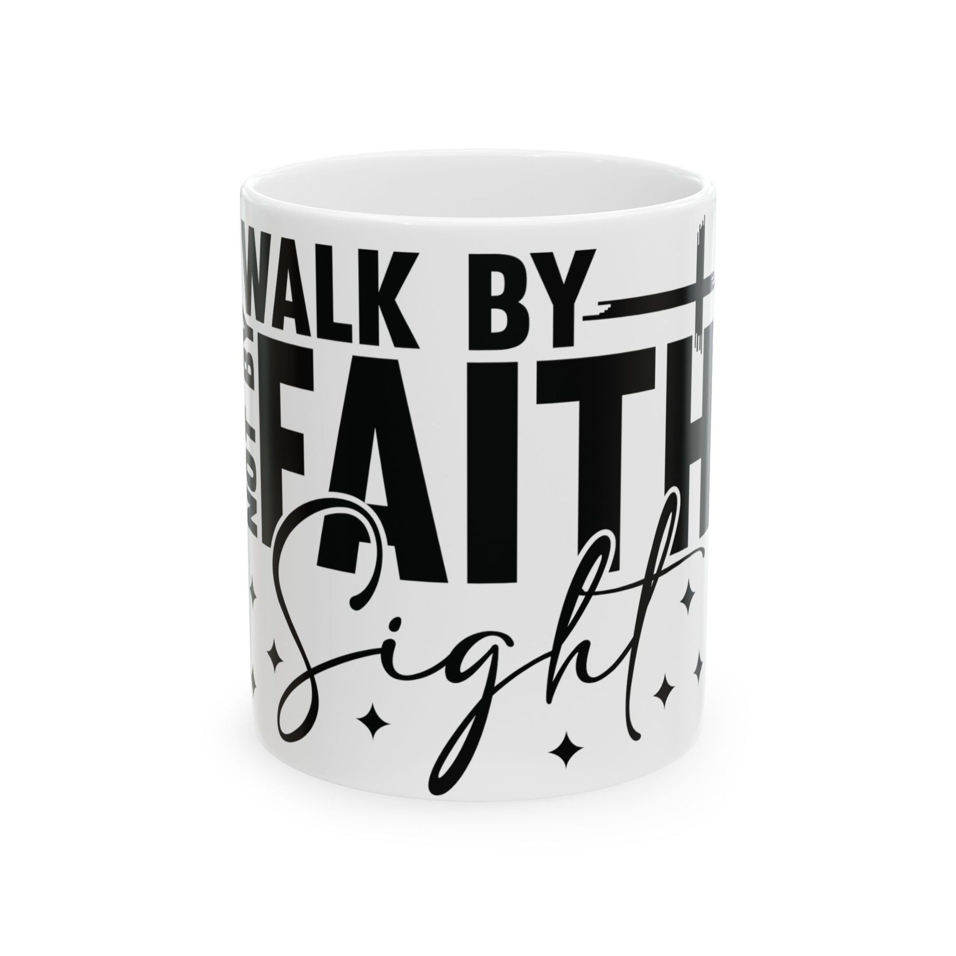 White mug with black text reading "We walk by faith, not by sight".