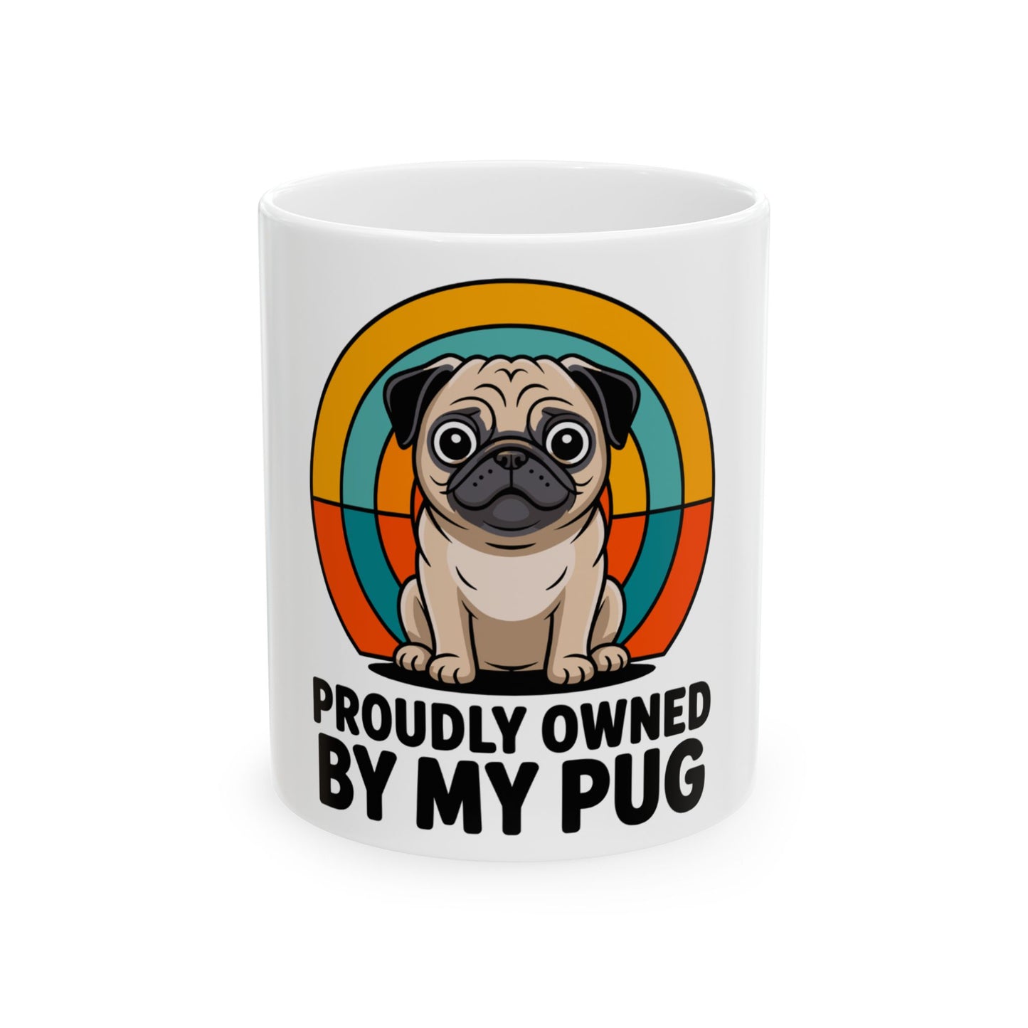 Pug illustration on mug with text "PROUDLY OWNED BY MY PUG."