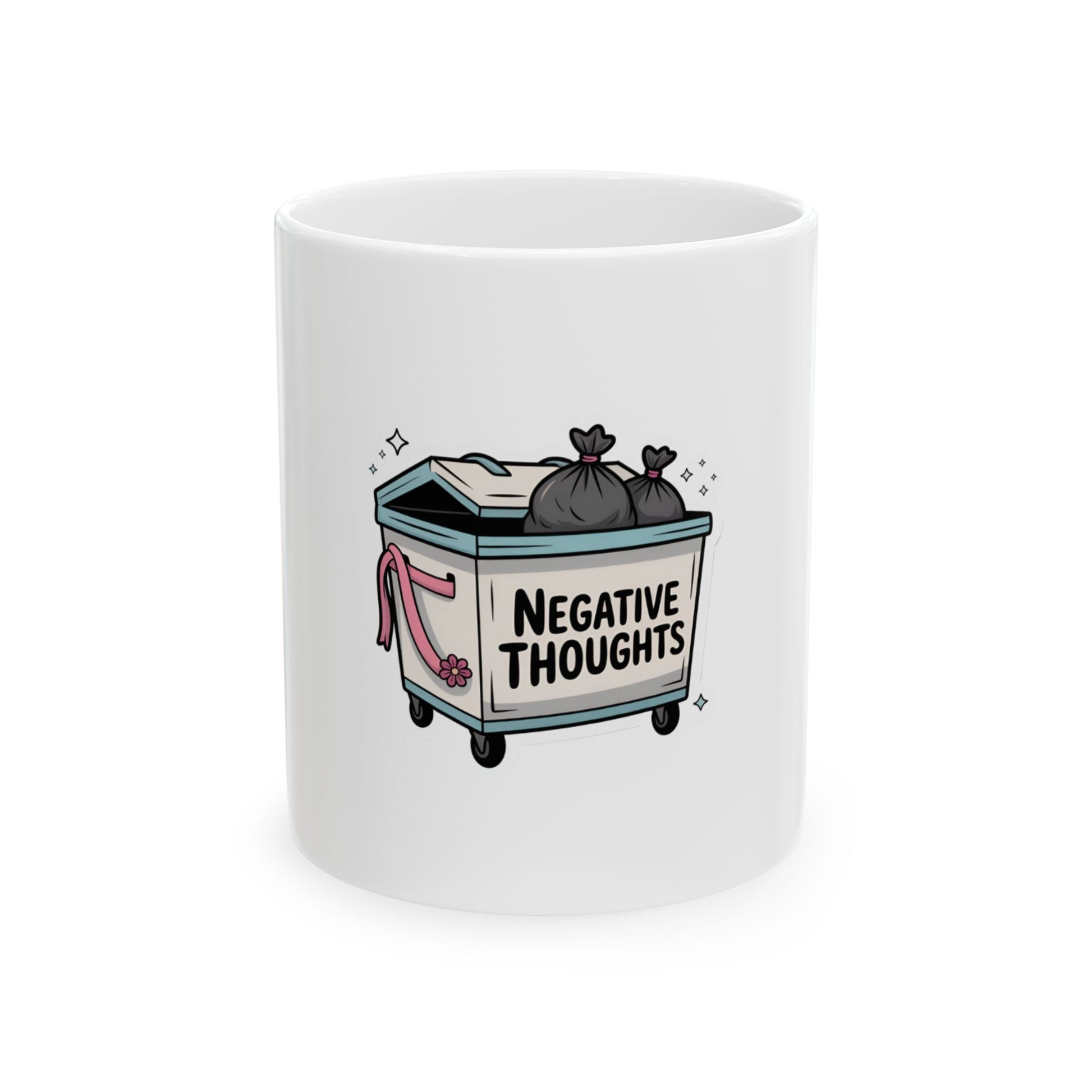 White mug with cartoon dumpster labeled "NEGATIVE THOUGHTS" full of trash bags.