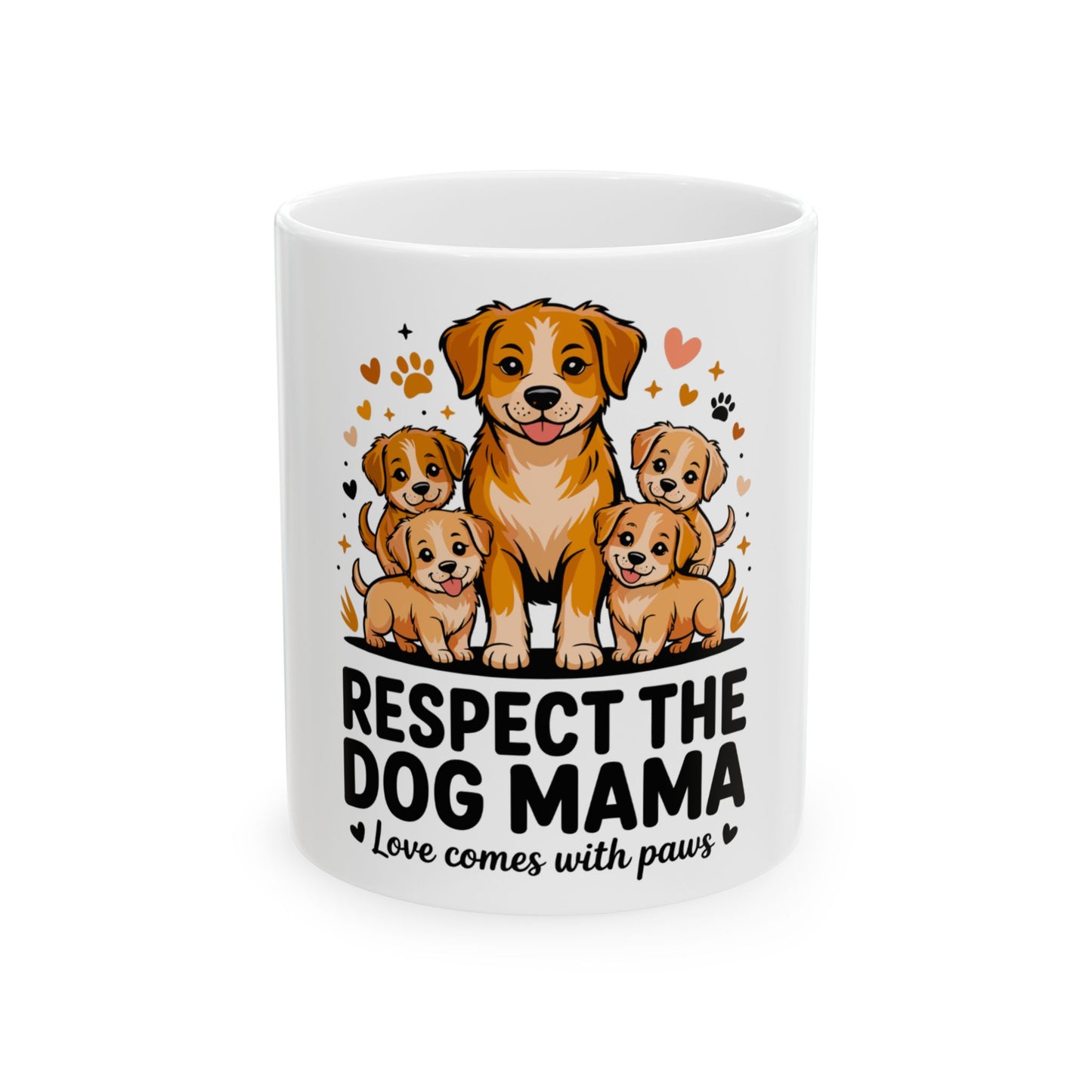White mug with cartoon dogs and text "RESPECT THE DOG MAMA Love comes with paws".