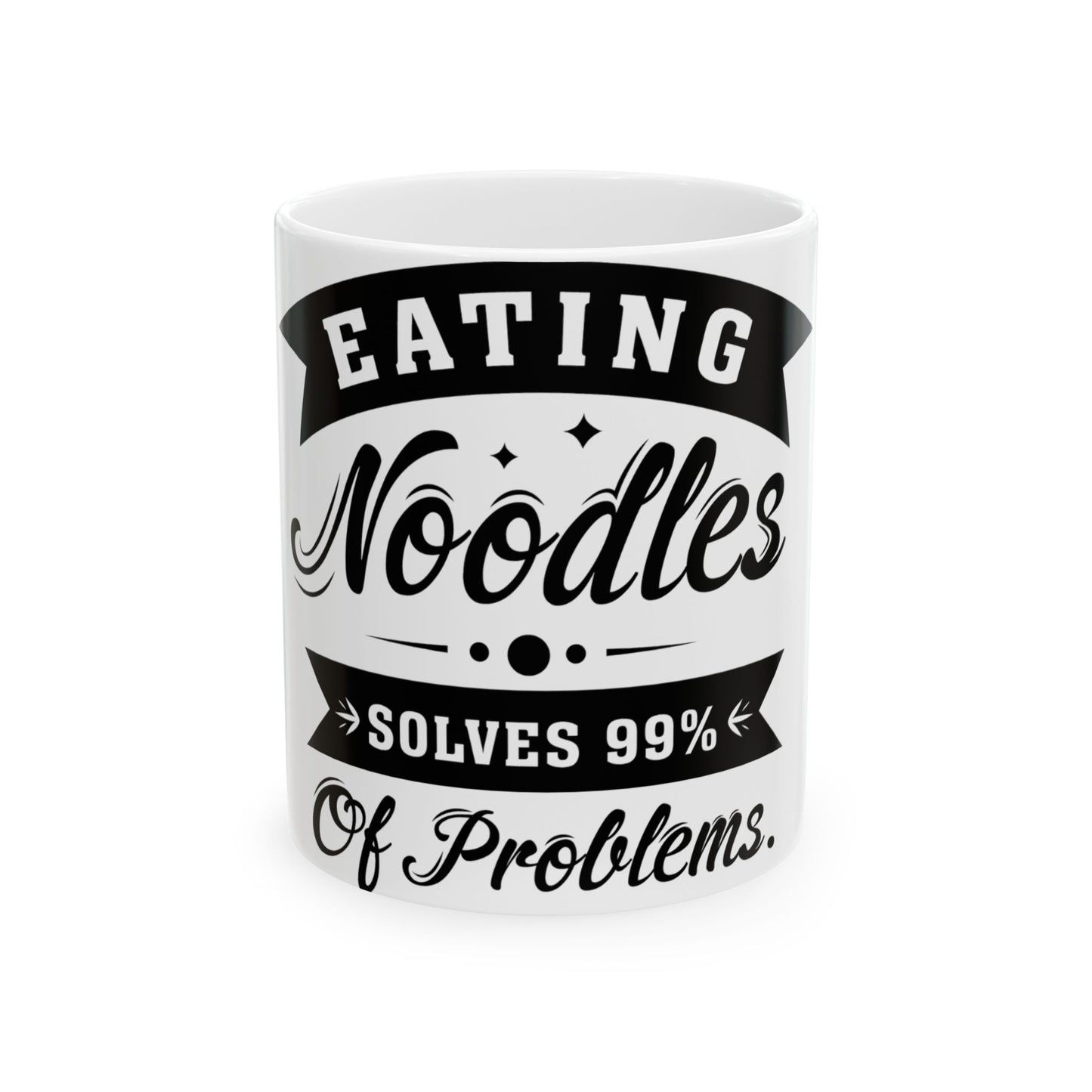 White mug with "Eating Noodles Solves 99% Of Problems" text.