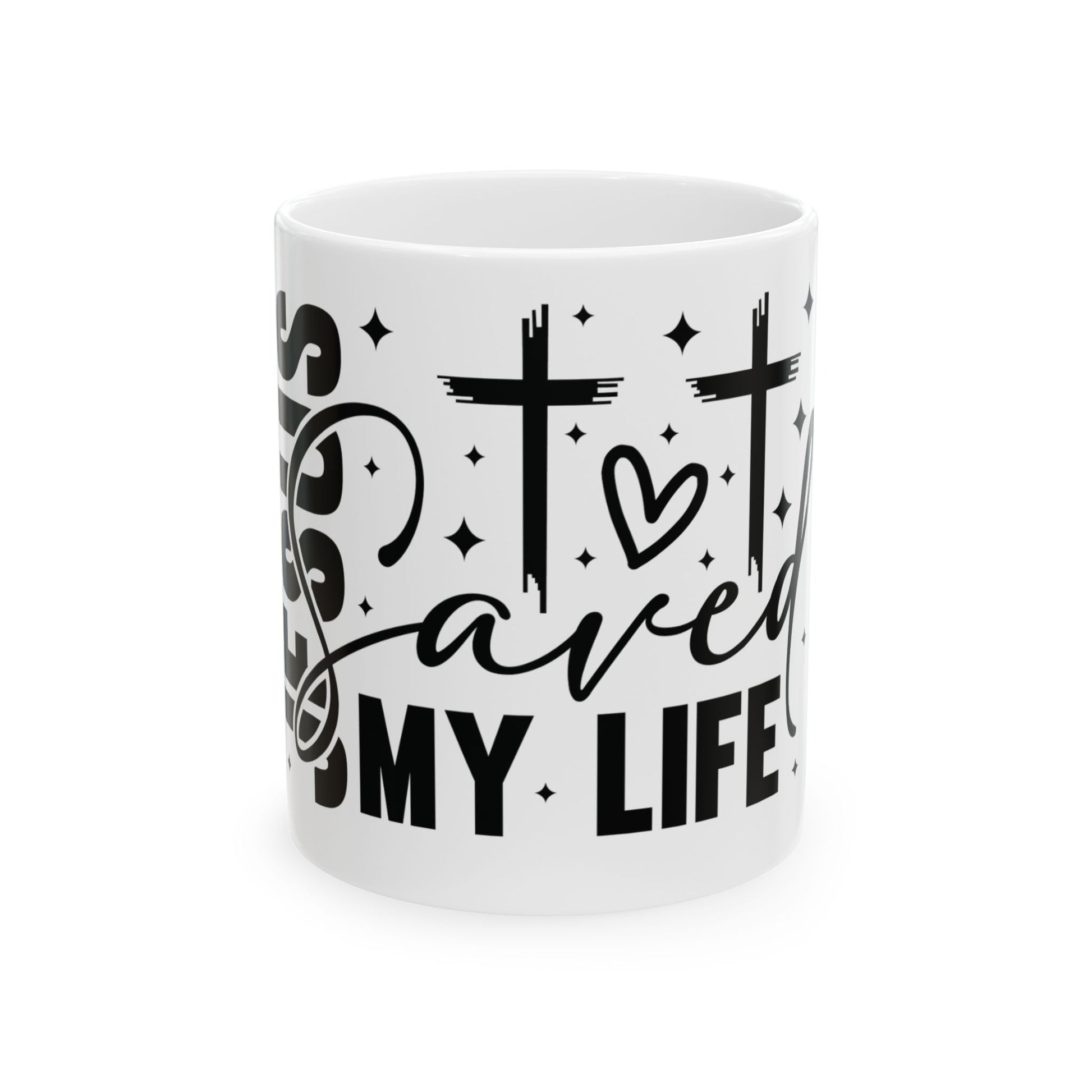 White mug with black text and crosses saying "Jesus Saved My Life".