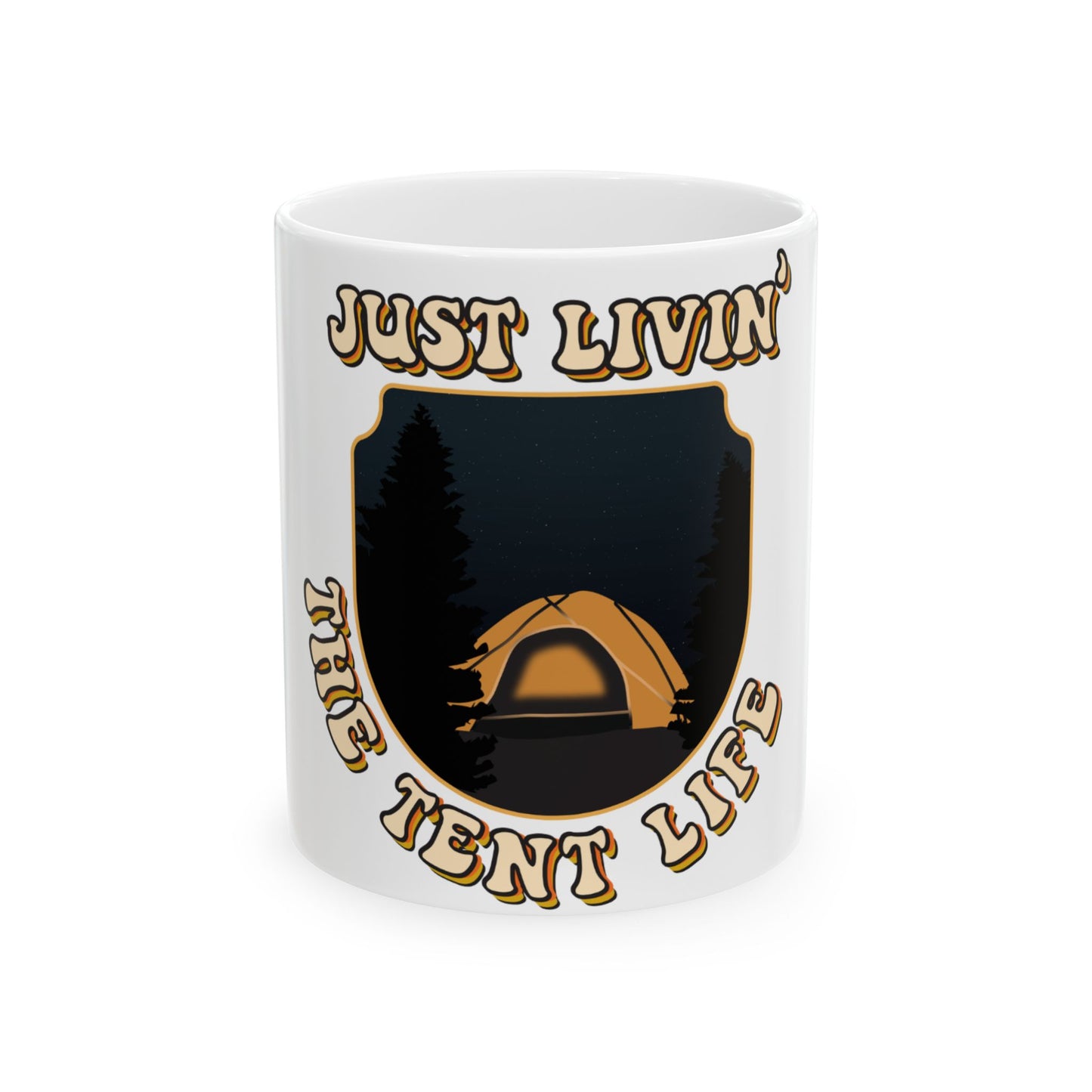 White mug with "Just Livin' The Tent Life" and tent graphic.
