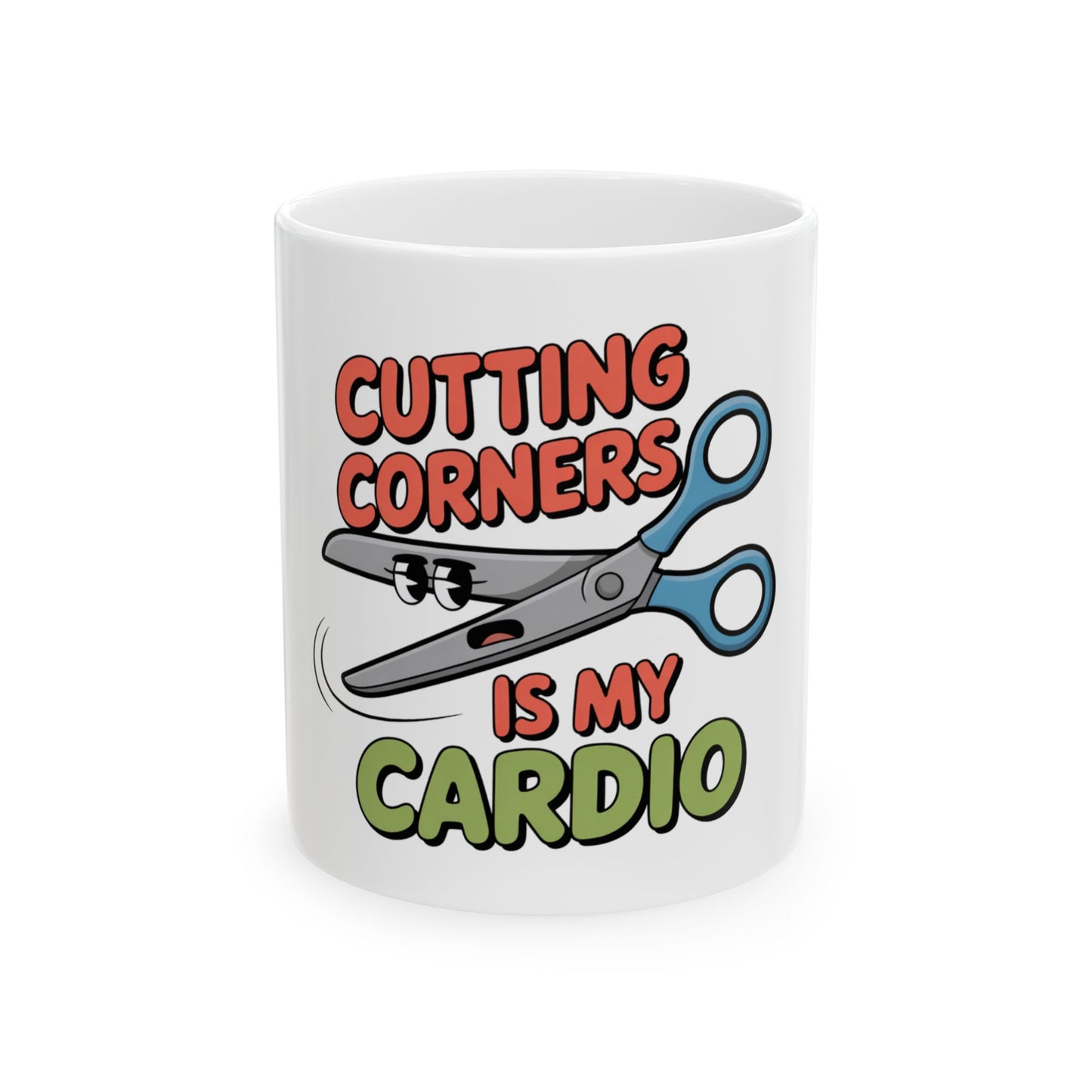 White mug with scissors illustration and text "CUTTING CORNERS IS MY CARDIO".