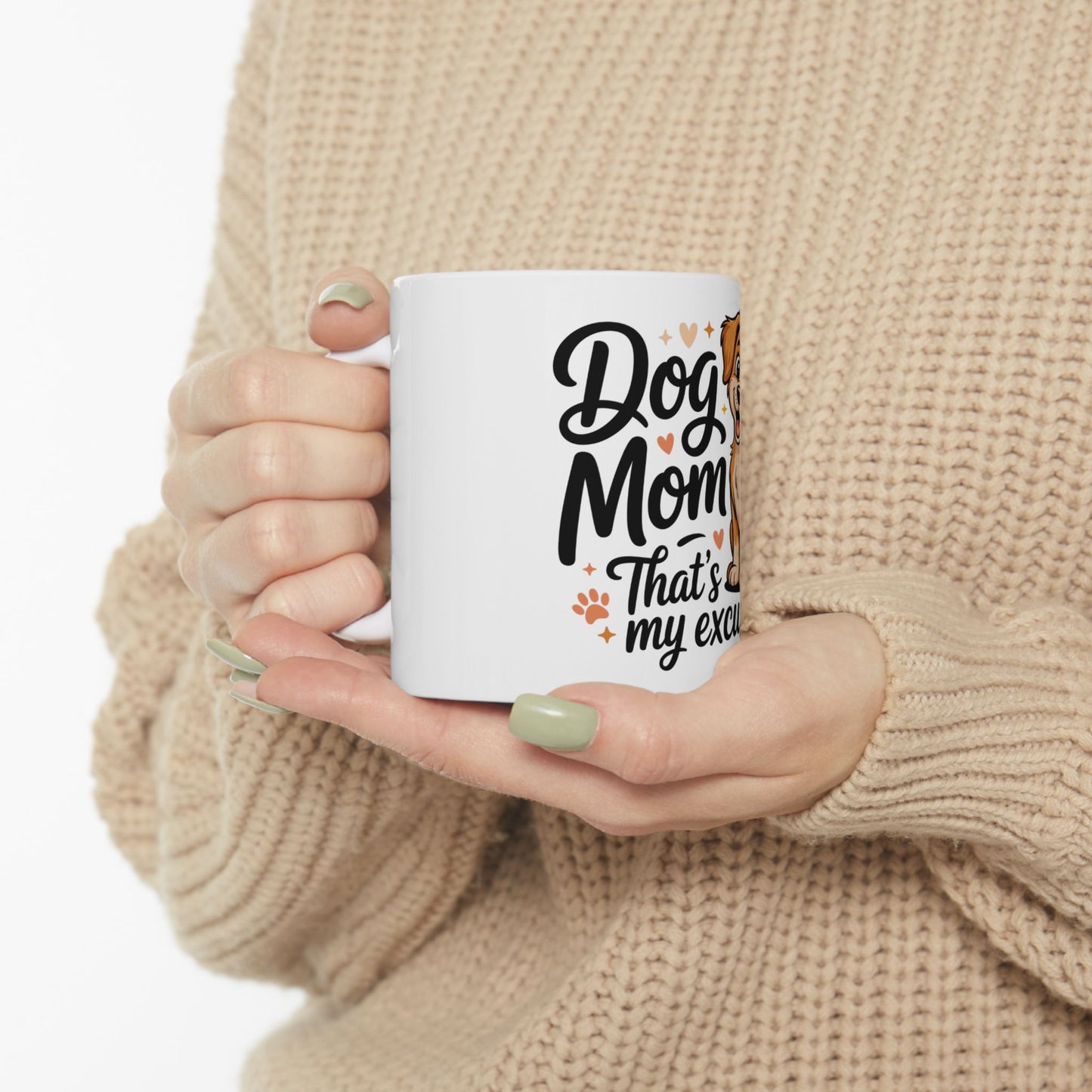 White mug with "Dog Mom That's my exc" and dog illustration.