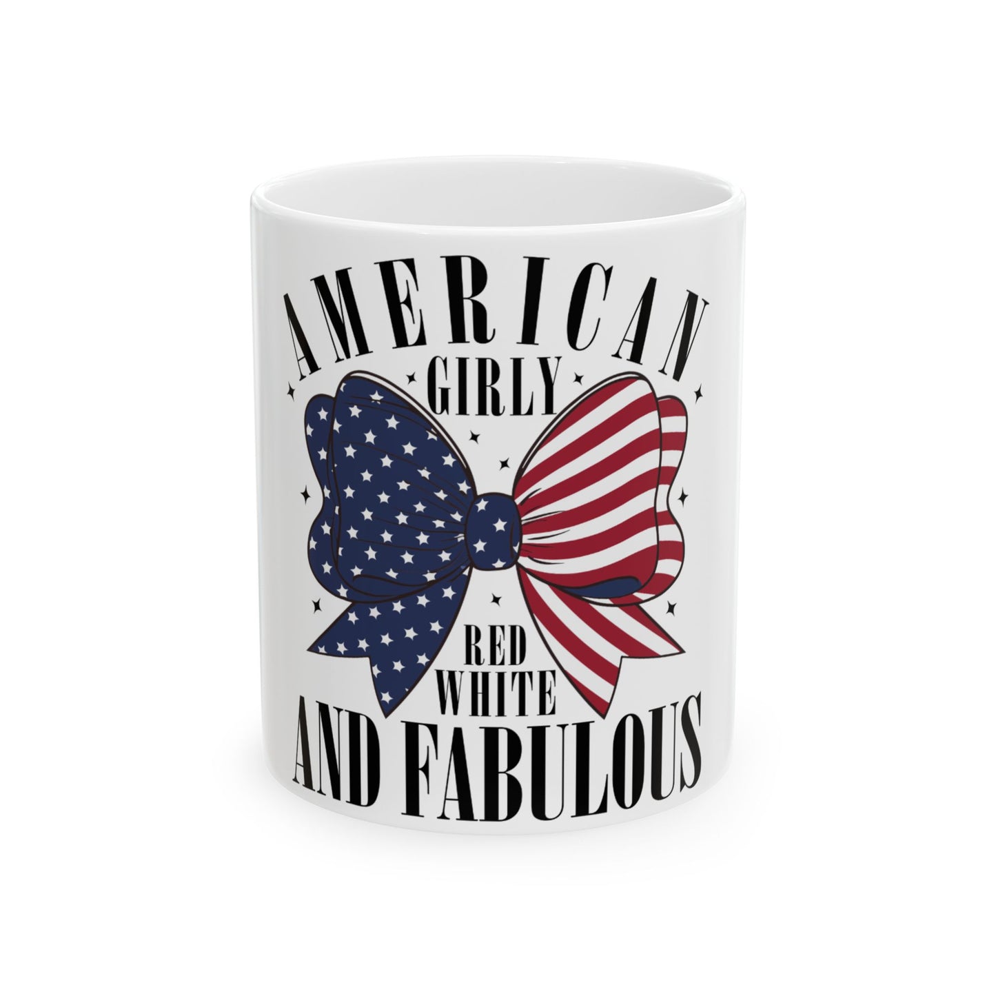 Mug with "American Girly Red White And Fabulous" text and patriotic bow.