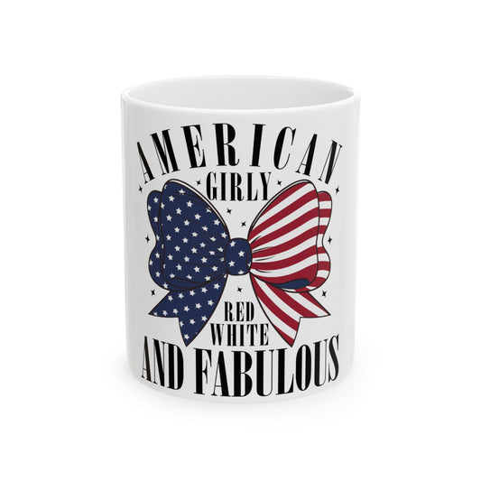 Mug with "American Girly Red White And Fabulous" text and patriotic bow.
