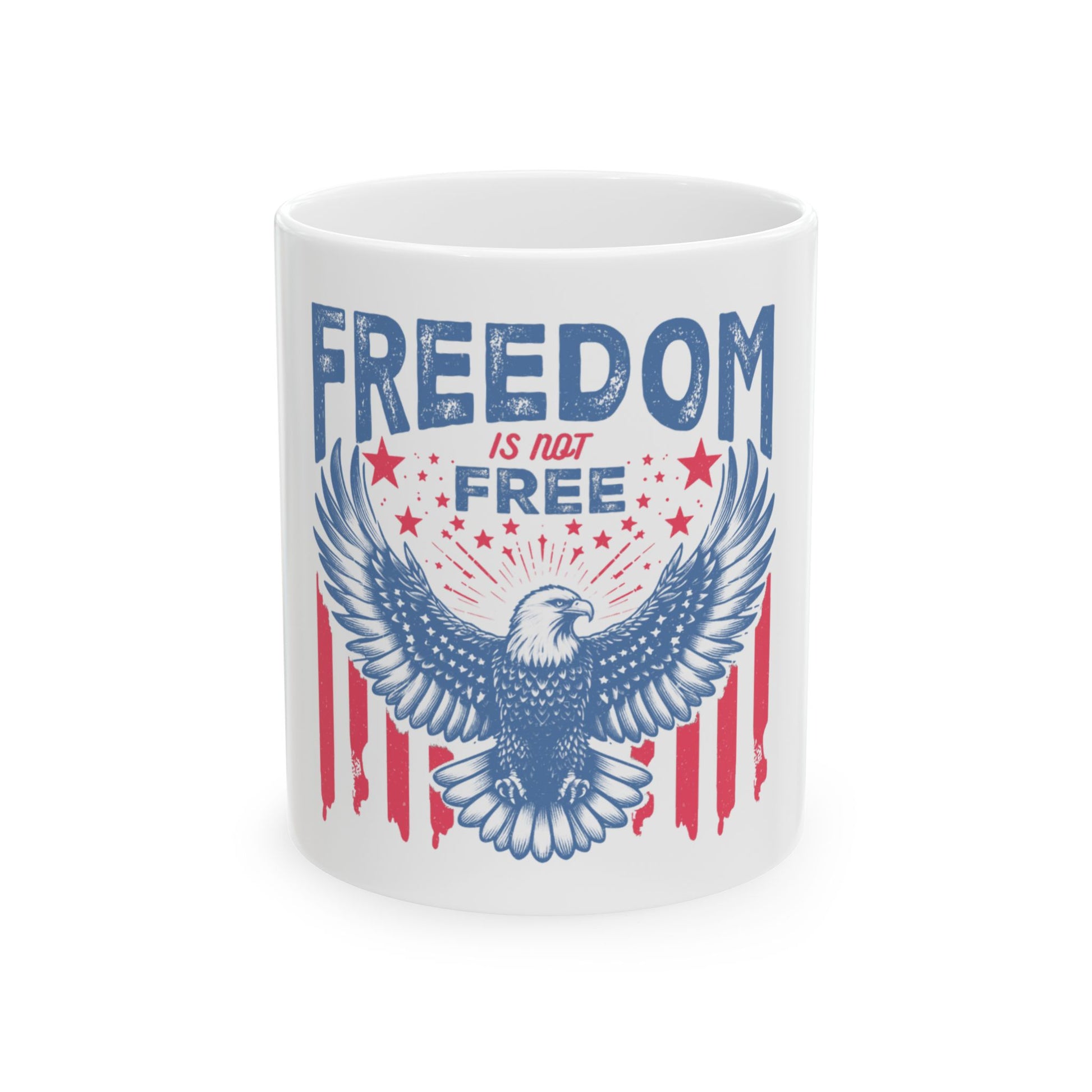 White mug with an eagle and "Freedom Is Not Free" text.