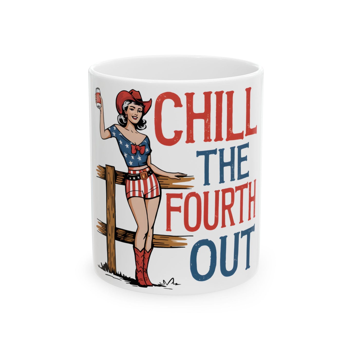 Cowgirl in patriotic attire holds a drink, "Chill the Fourth Out" text.