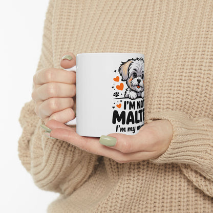 Maltese dog mug with text "I'm not malted, I'm my mom."