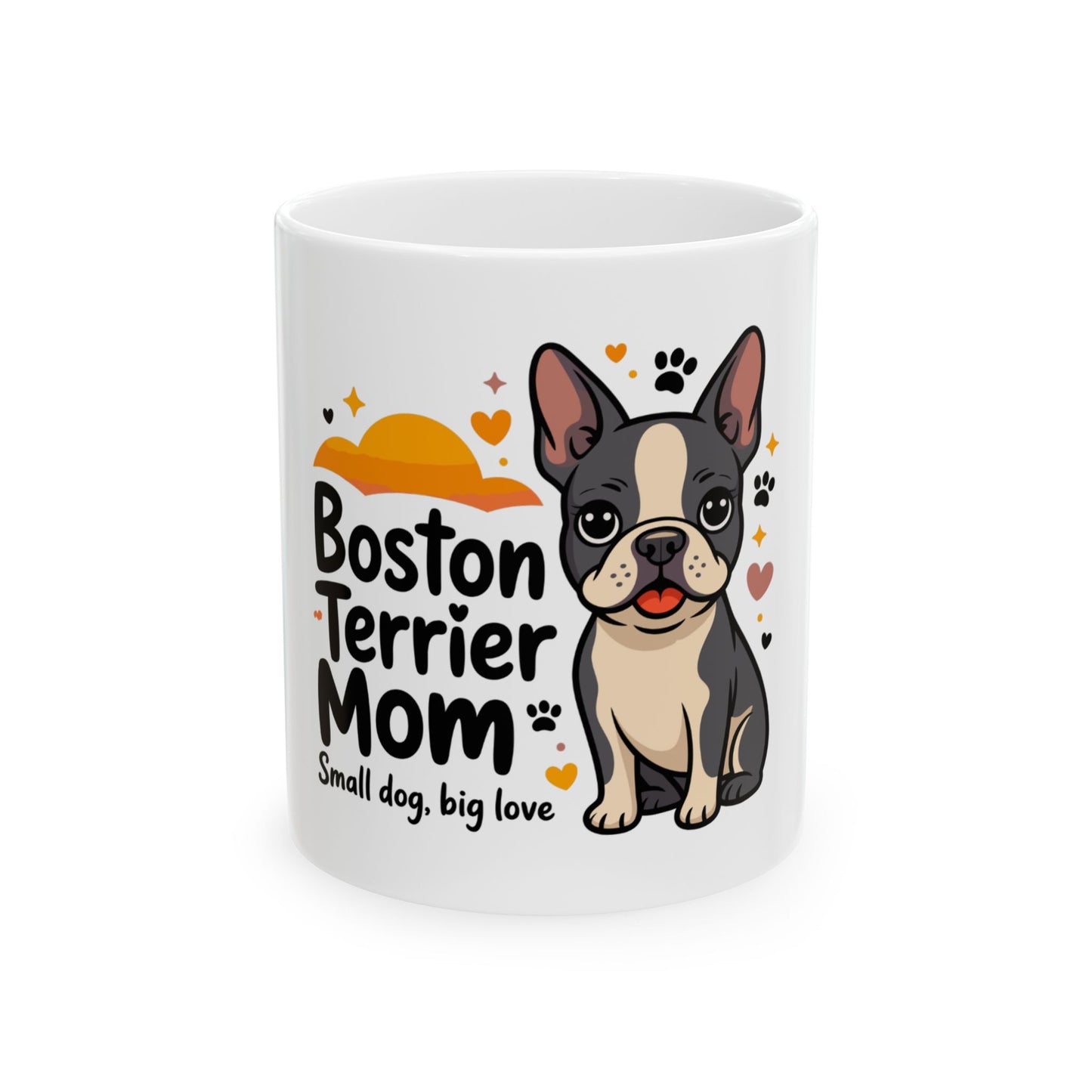 Boston Terrier Mom mug with cartoon dog, hearts, and sun graphic.