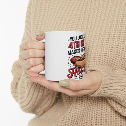 White mug with "You look like the 4th of July make me want a hot dog" text.