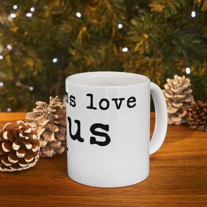 White ceramic mug with "Sins love us" text.