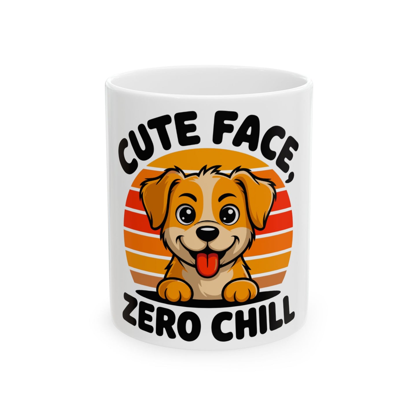 White mug with "CUTE FACE ZERO CHILL" text and cartoon dog.