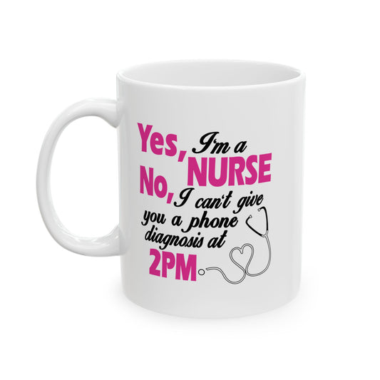 Fun Quote Ceramic Mug for Coffee Lovers, Gift for Friends, Humor Mug, 11oz, 15oz, Coffee Time, Everyday Use Nurse