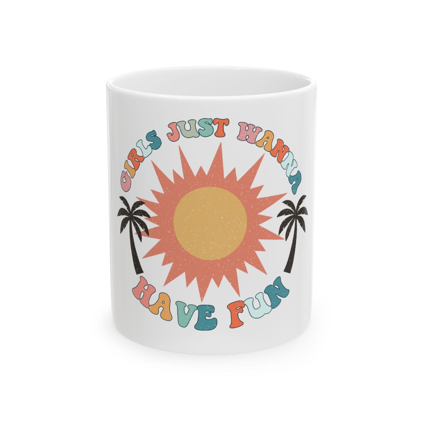White mug with colorful sun, palm trees, and "Girls Just Wanna Have Fun" text.
