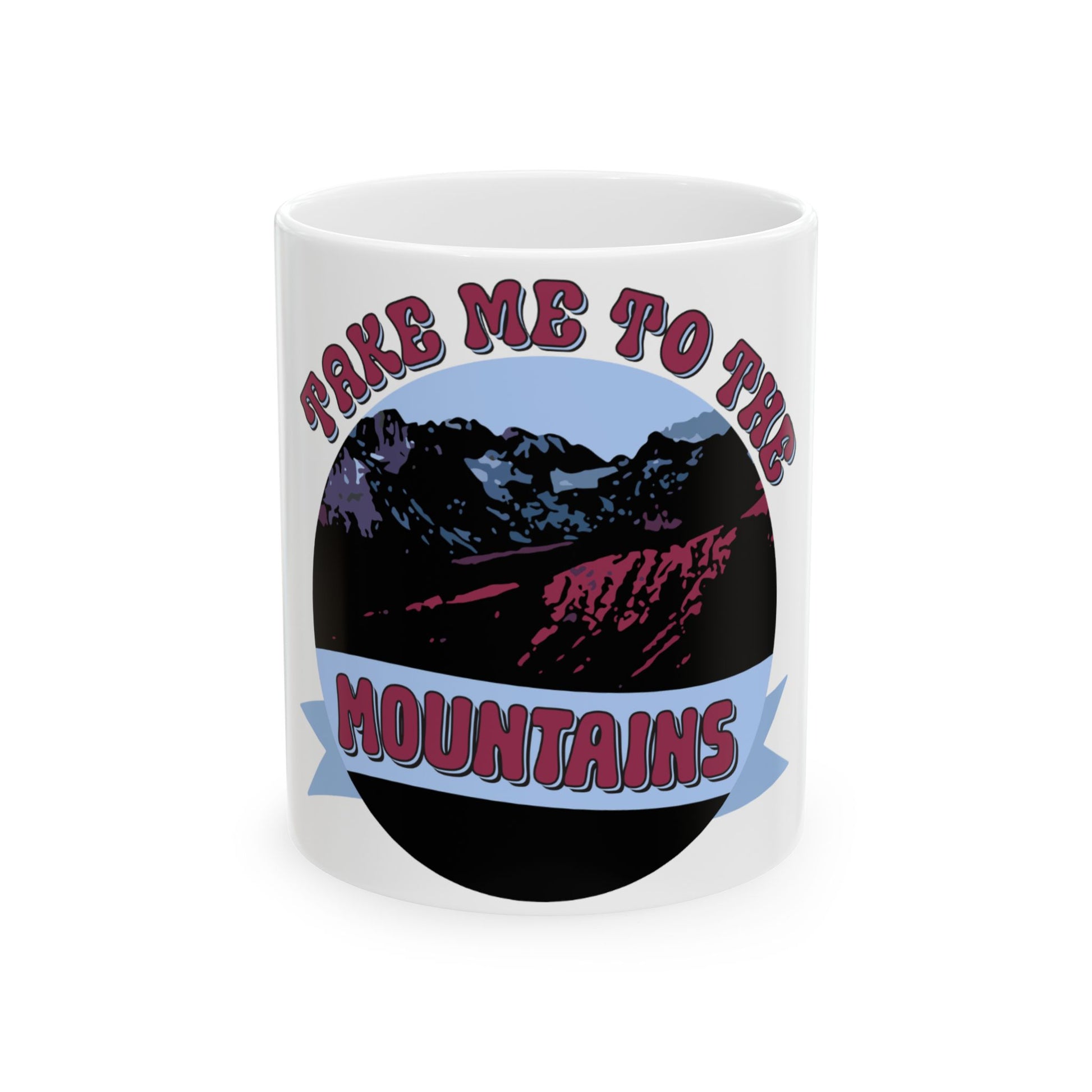 White mug with "TAKE ME TO THE MOUNTAINS" text and mountain landscape design.