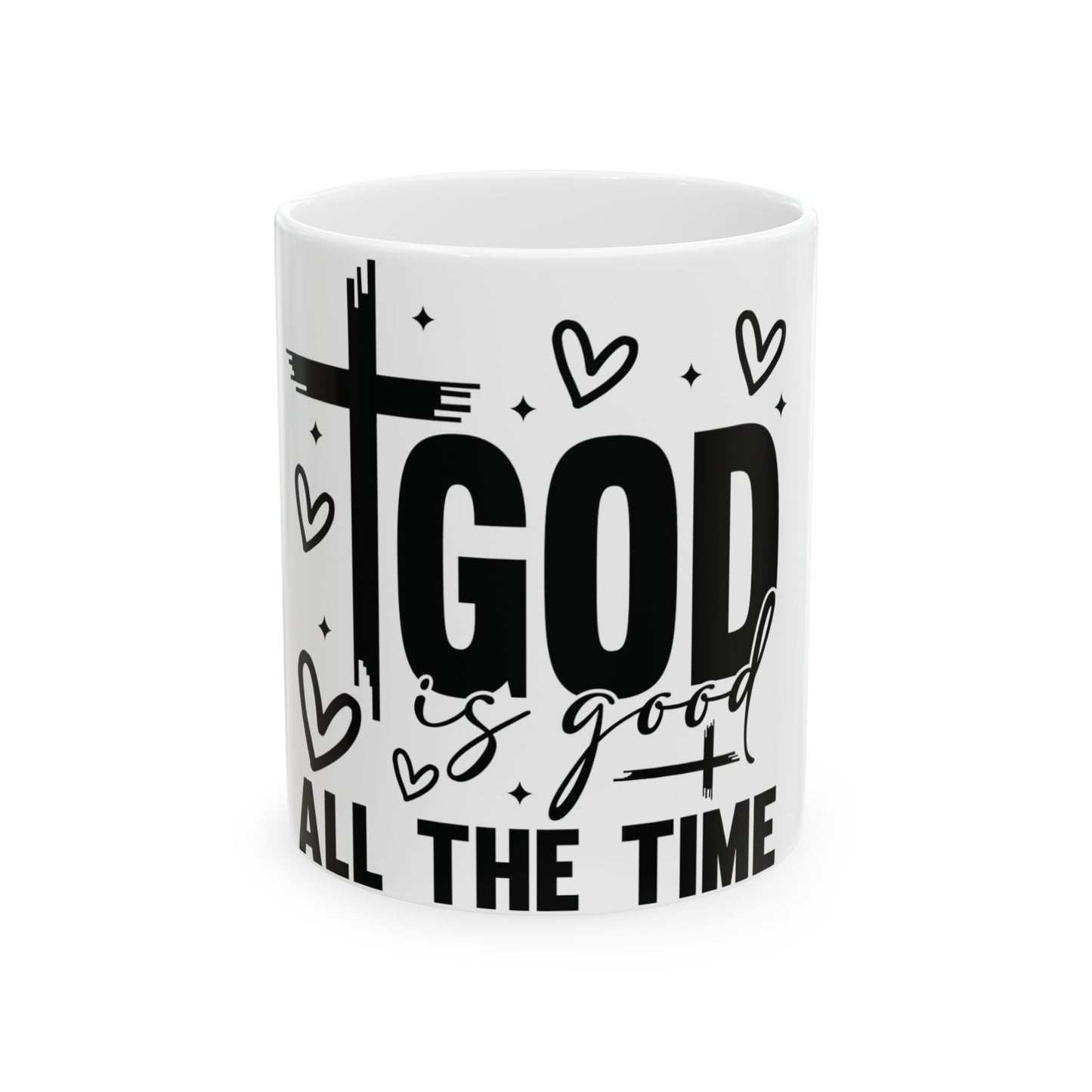 Mug with "GOD is good ALL THE TIME" text, cross, and hearts.