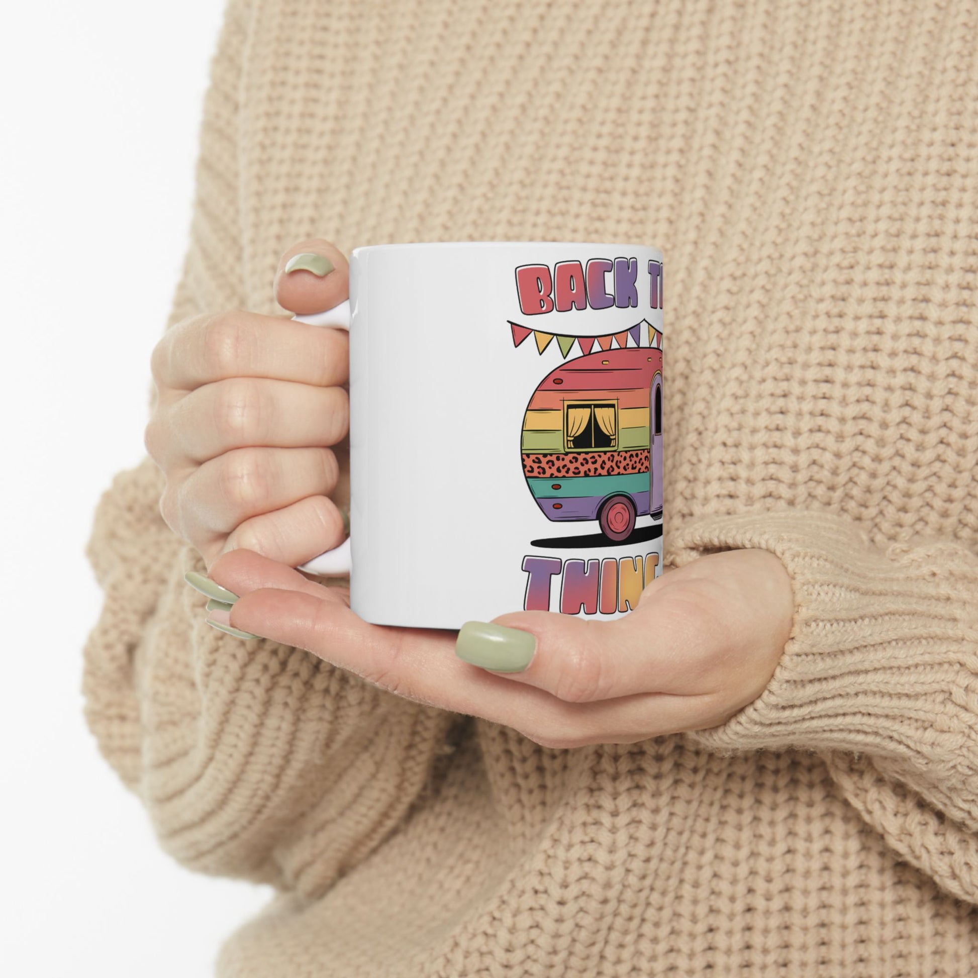 White mug with colorful camper design and text "Back To My Thing".
