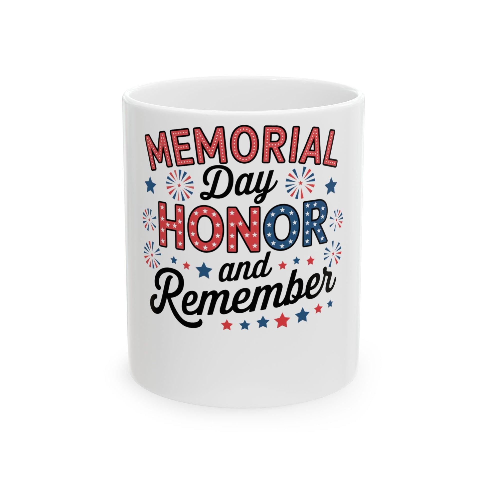 White mug with "Memorial Day Honor and Remember" in red, white, and blue lettering.