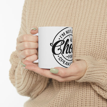 White mug with "I'm not a speaker" and "Cho" printed on it.