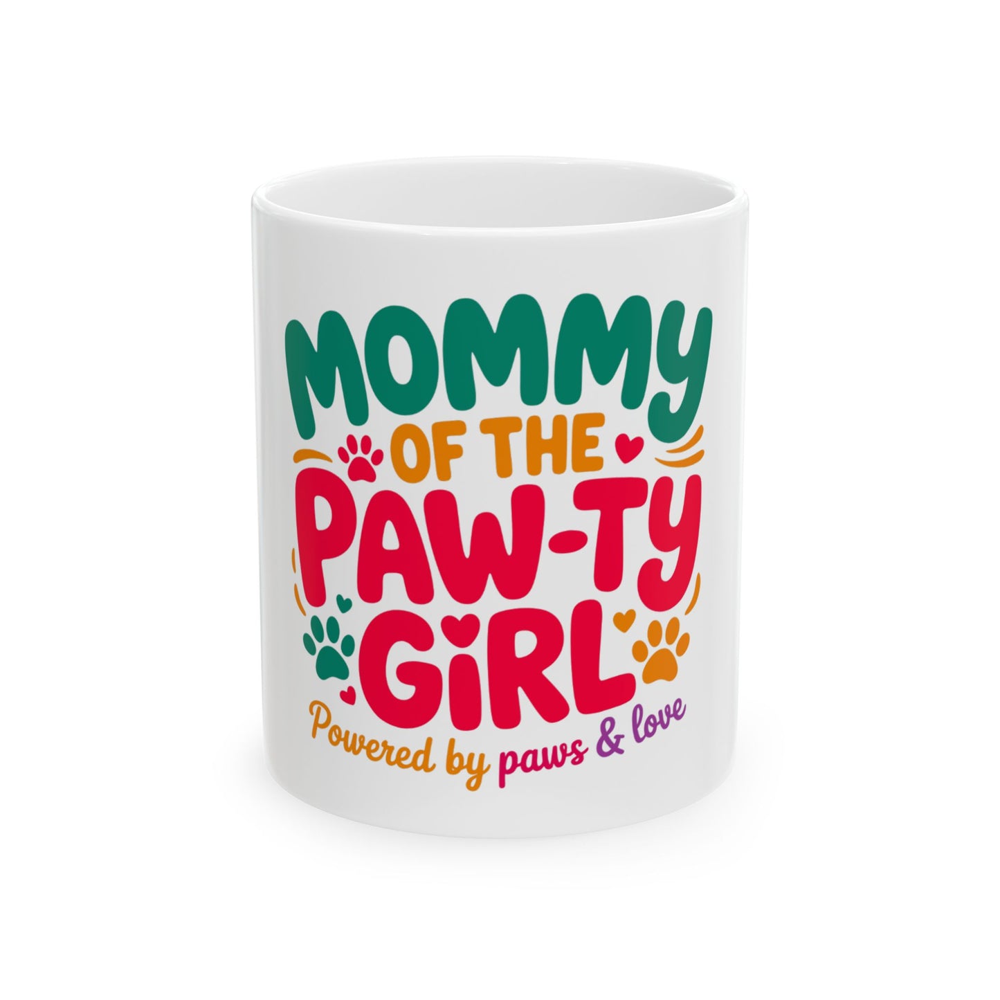 Mug with "Mommy of the Paw-ty Girl" text and paw prints.