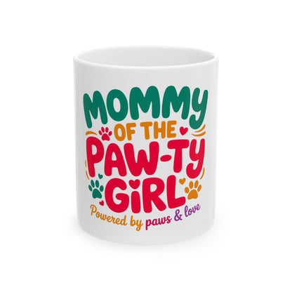 Mug with "Mommy of the Paw-ty Girl" text and paw prints.
