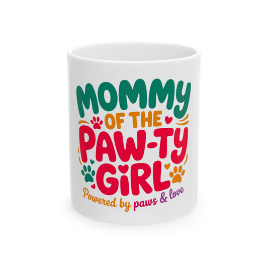 Mug with "Mommy of the Paw-ty Girl" text and paw prints.