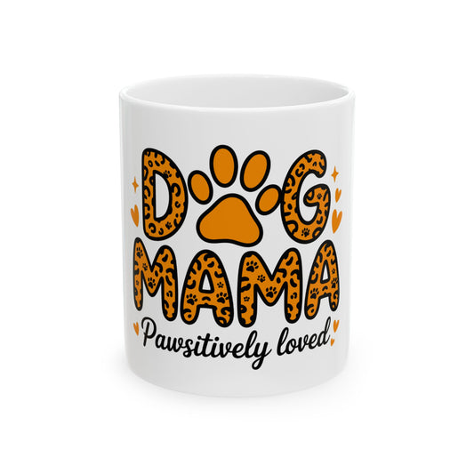 White mug with "Dog Mama" in leopard print and "Pawsitively loved"