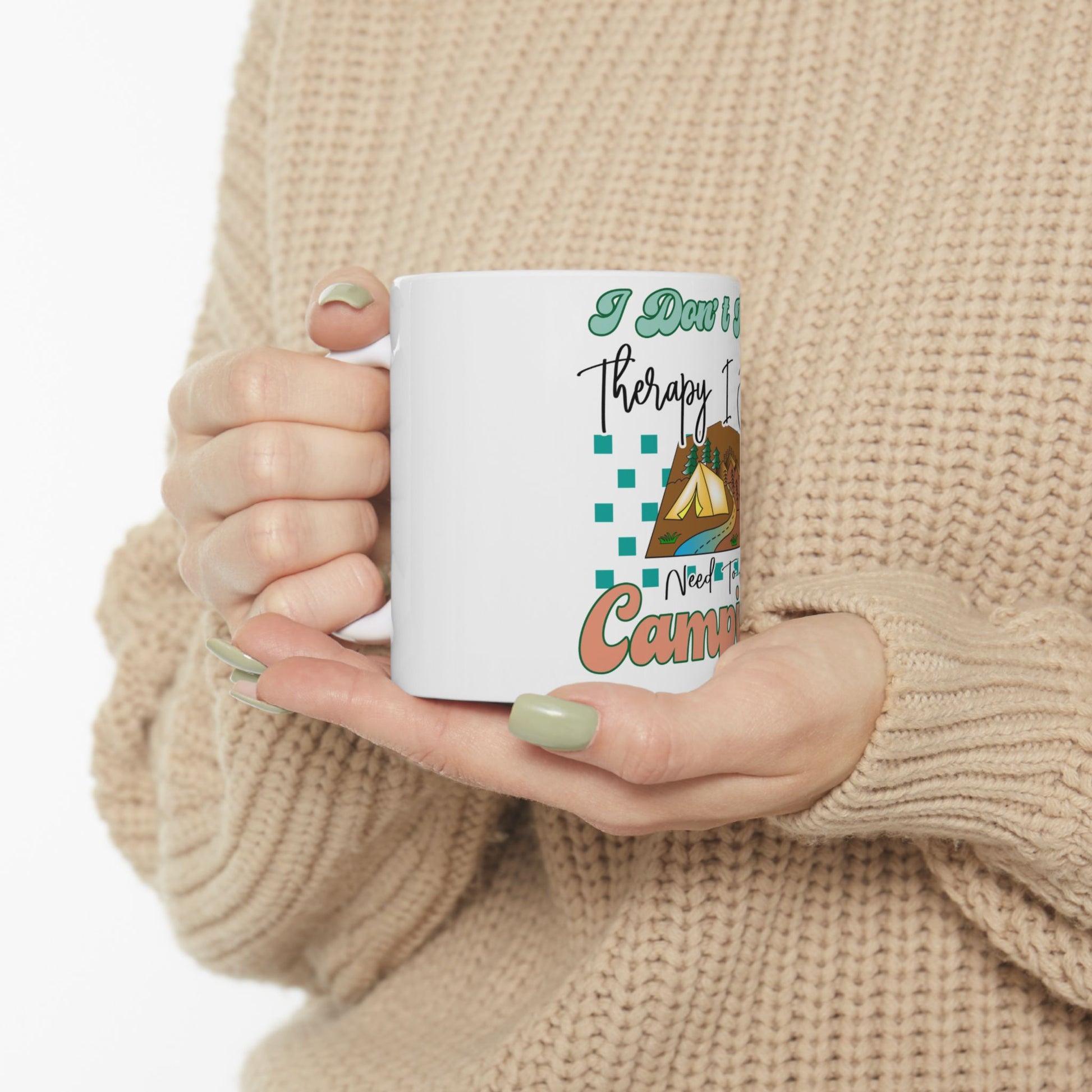 White mug with "I Don't Need Therapy I Just Need Camping" text and camping graphic.