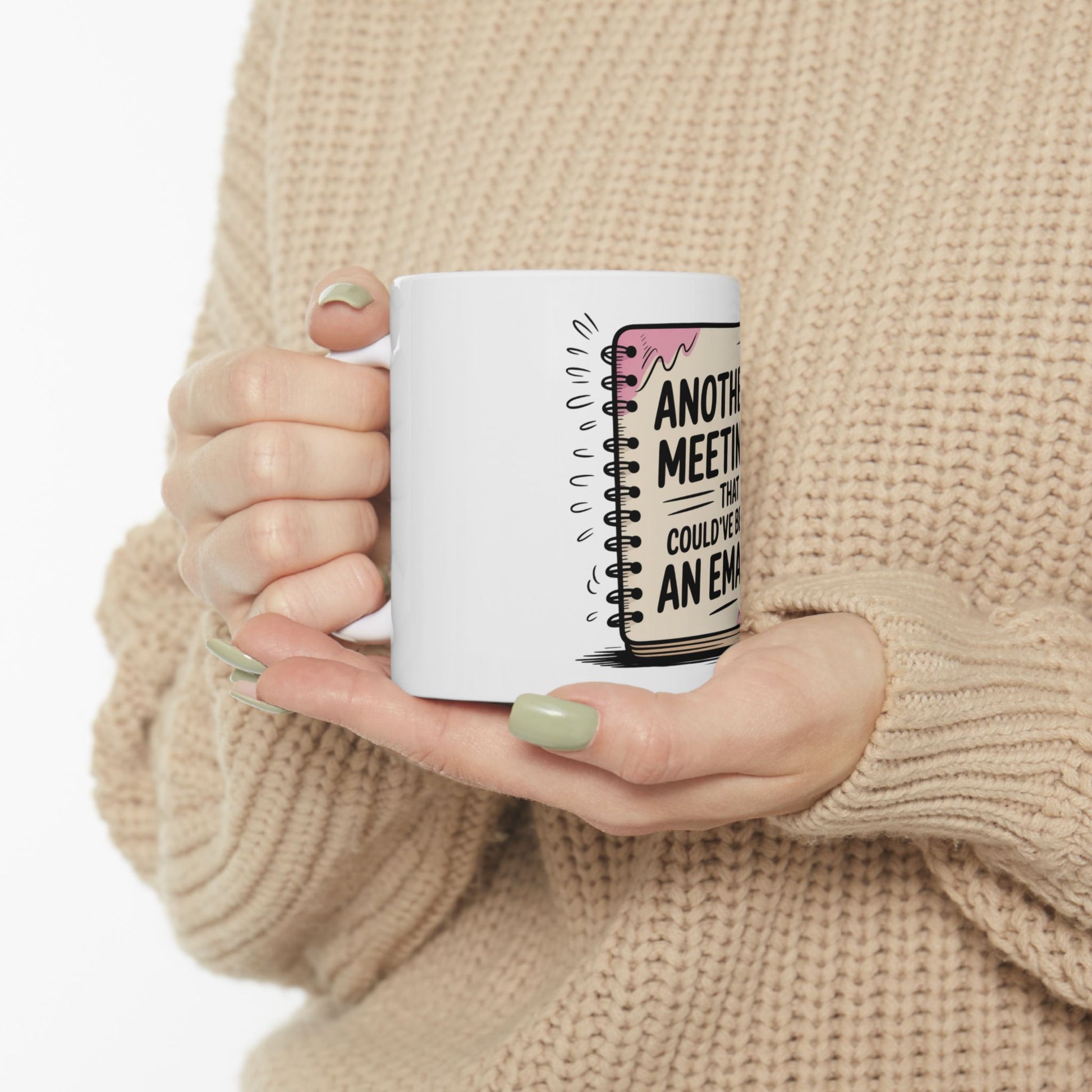 White mug with "Another meeting that could have been an email" text.