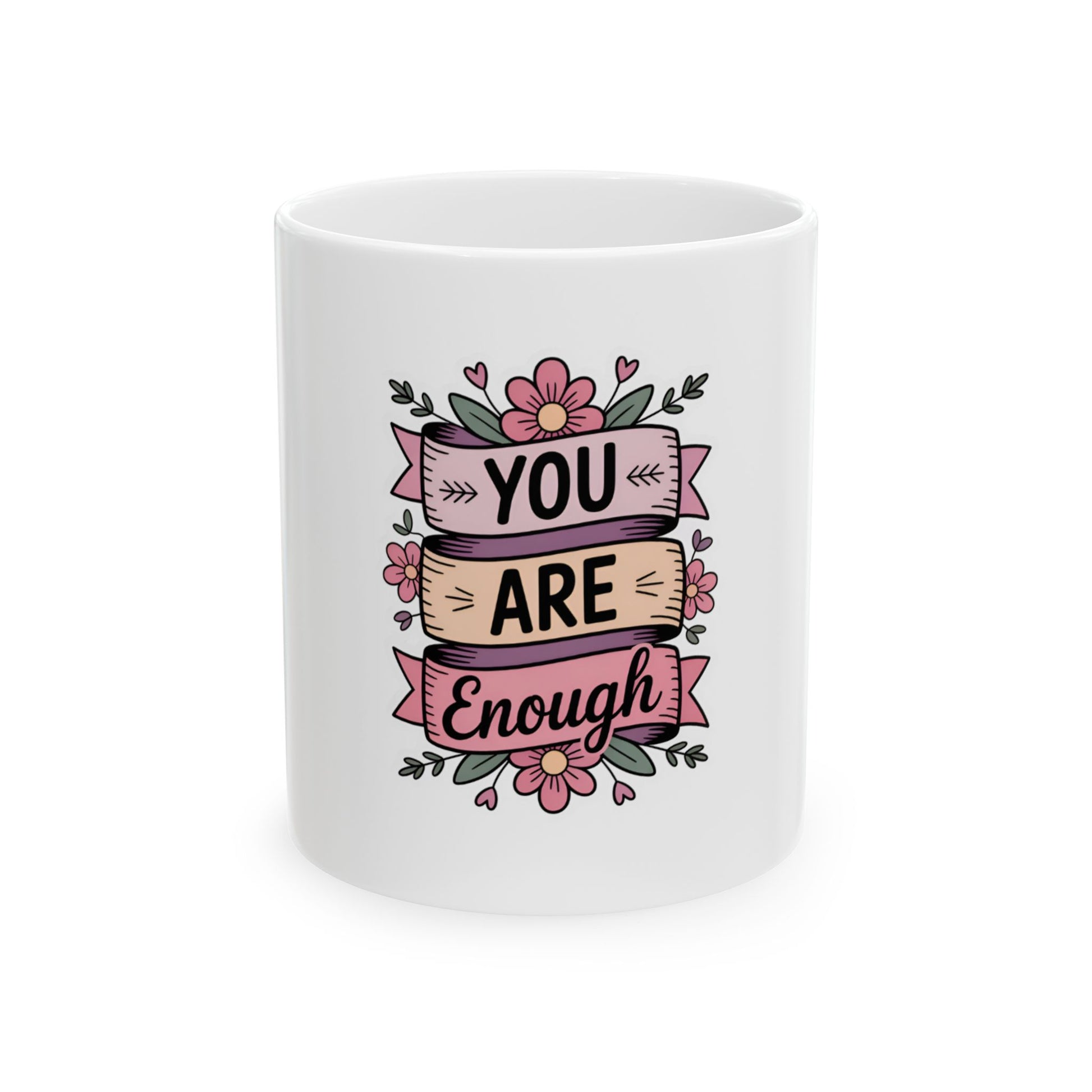 White mug with "YOU ARE Enough" message and floral embellishments.