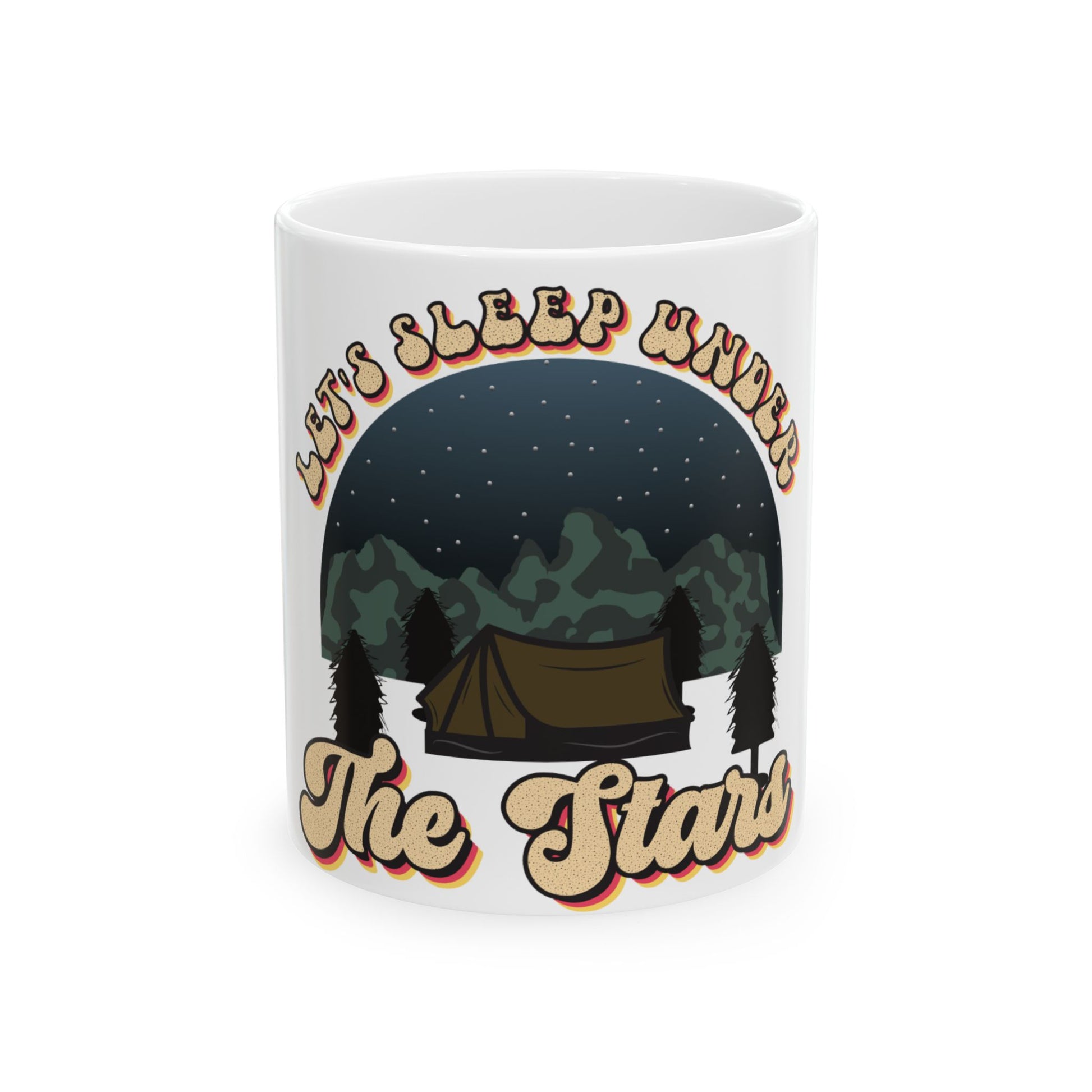 Mug with "Let's Sleep Under The Stars" text and a tent under a starry sky.